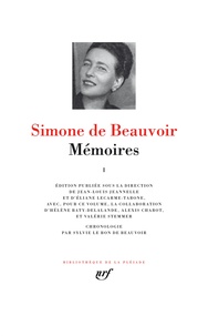 Simone de Beauvoir et Jean-Louis Jeannelle - Mémoires - Tome 1.