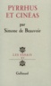 Simone de Beauvoir - Pyrrhus et Cinéas.