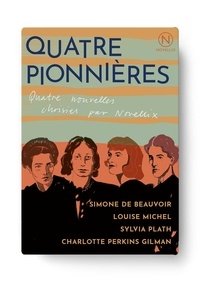 Simone de Beauvoir et Louise Michel - Quatre pionnières.