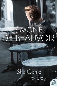 Simone de Beauvoir - She Came to Stay.