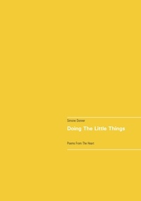 Simone Donner - Doing The Little Things - Poems From The Heart.