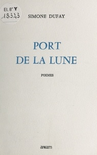 Simone Dufay et Roger Viollet - Port de la lune.