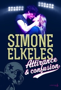 Simone Elkeles - Attirance et confusion.
