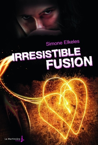 Irrésistible alchimie Tome 3 Irrésistible fusion