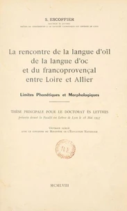 La rencontre de la langue d'oïl, de la langue d'oc et du francoprovençal entre Loire et Allier : limites phonétiques et morphologiques