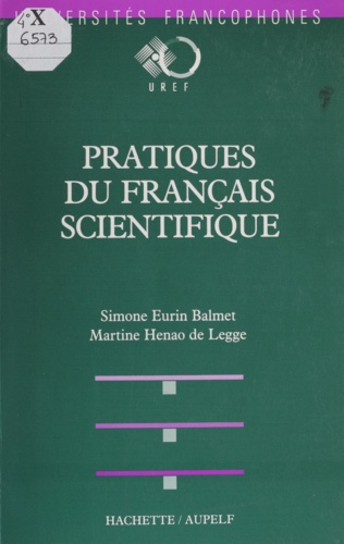 Pratique du français scientifique. L'enseignement du français à des fins de communication scientifique