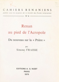 Simone Fraisse - Renan au pied de l'Acropole - Du nouveau sur la Prière.