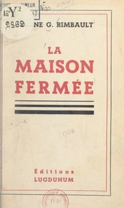 La maison fermée