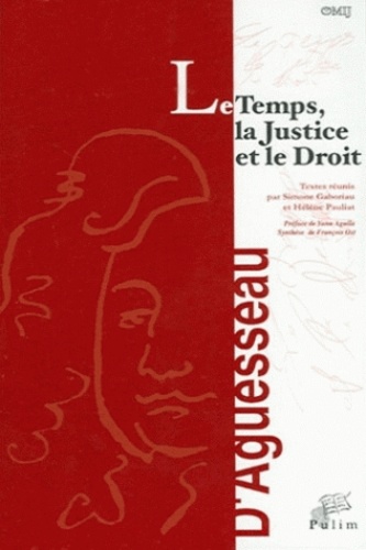 Simone Gaboriau et Hélène Pauliat - Le temps, la justice et le droit - Colloque tenu à Limoges, 20 et 21 novembre 2003.