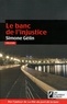Simone Gélin - Le banc de l'injustice.