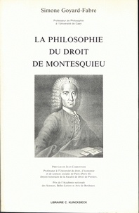 Simone Goyard-Fabre - La philosophie du droit de Montesquieu.