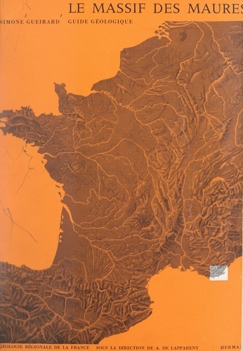 Le massif des Maures, de Toulon à Saint-Raphaël. Guide géologique