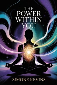 The Power Within You: A Modern Guide to Unlock Your True Self Through the Enneagram