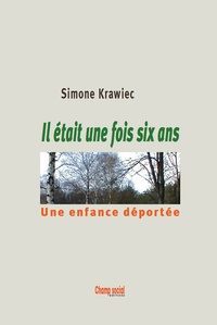 Simone Krawiec - Il était une fois six ans.