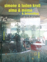 Simone Kroll et Lucien Kroll - Alma & La Mémé à Bruxelles.