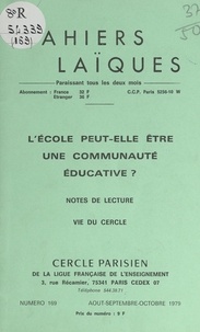 Simone Lacapère et Louis Lafourcade - L'École peut-elle être une communauté éducative ? - Notes de lecture. Vie du Cercle.