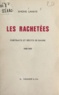 Simone Lahaye - Les rachetées - Portraits et récits de Bagne, 1942-1945.
