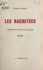 Les rachetées. Portraits et récits de Bagne, 1942-1945