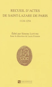 Recueil d'actes de Saint-Lazare de Paris 1124-1254