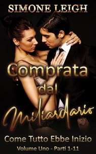 Comprata Dal Miliardario -  Come Tutto Ebbe Inizio