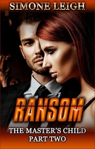  Simone Leigh - Ransom - The Master's Child, #2.