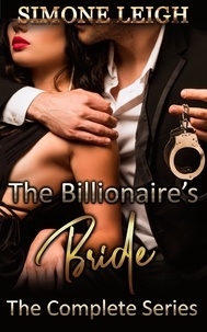  Simone Leigh - The Billionaire's Bride - The Complete Series - The Billionaire's Bride.