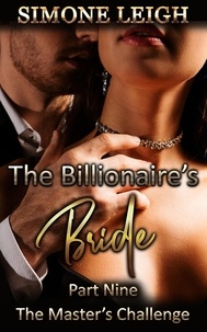  Simone Leigh - The Master's Challenge - The Billionaire's Bride, #9.