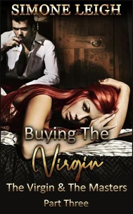 The Virgin and the Masters - Part Three