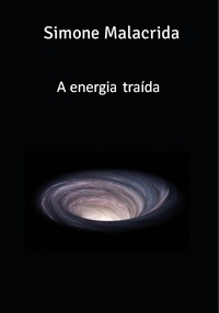  Simone Malacrida - A energia traída.