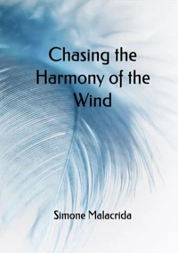 Chasing the Harmony of the Wind