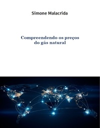  Simone Malacrida - Compreendendo os preços do gás natural.