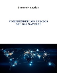  Simone Malacrida - Comprender los precios del gas natural.