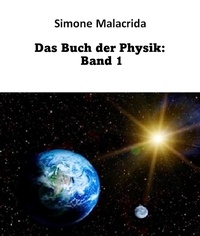 Simone Malacrida - Das Buch der Physik: Band 1.