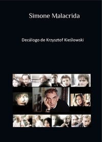  Simone Malacrida - Decálogo de Krzysztof Kieślowski.