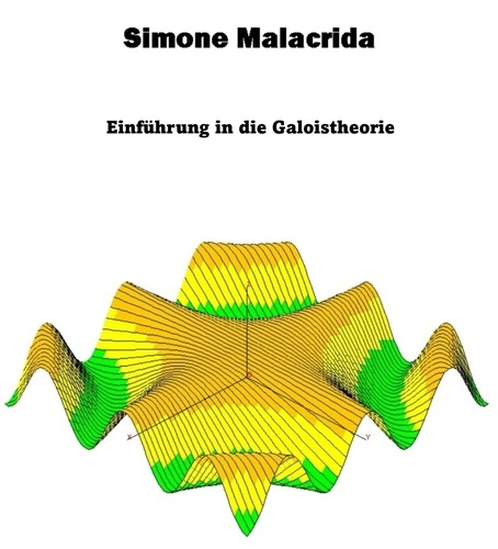  Simone Malacrida - Einführung in die Galoistheorie.