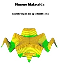  Simone Malacrida - Einführung in die Spektraltheorie.