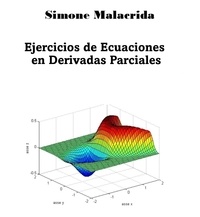  Simone Malacrida - Ejercicios de Ecuaciones en Derivadas Parciales.