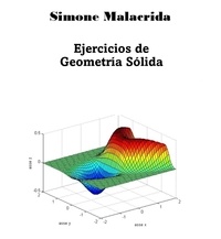  Simone Malacrida - Ejercicios de Geometría Sólida.