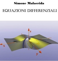  Simone Malacrida - Equazioni differenziali.