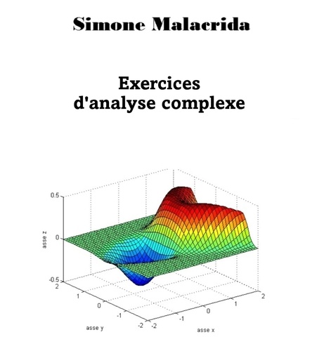  Simone Malacrida - Exercices d'analyse complexe.