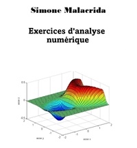  Simone Malacrida - Exercices d'analyse numérique.