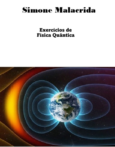  Simone Malacrida - Exercícios de Física Quântica.