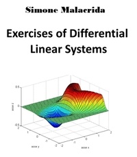  Simone Malacrida - Exercises of Differential Linear Systems.