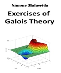  Simone Malacrida - Exercises of Galois Theory.