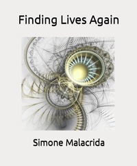  Simone Malacrida - Finding Lives Again.