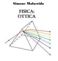  Simone Malacrida - Fisica: ottica.