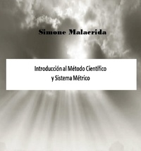  Simone Malacrida - Introducción al Método Científico y Sistema Métrico.