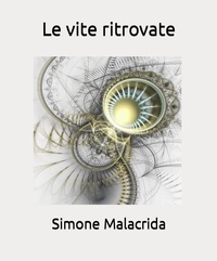  Simone Malacrida - Le vite ritrovate.