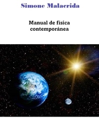  Simone Malacrida - Manual de física contemporánea.