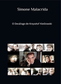  Simone Malacrida - O Decálogo de Krzysztof Kieślowski.